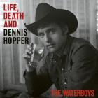 The Waterboys: Life, Death And Dennis Hopper