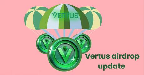 Vertus airdrop update