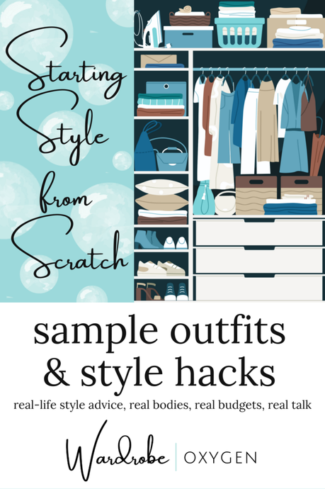 Starting Style from Scratch: Outfit Inspiration and Style Hacks