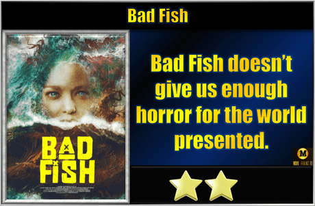 Bad Fish (2024) Movie Review