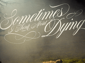 Sometimes Think About Dying (2023) Movie Review