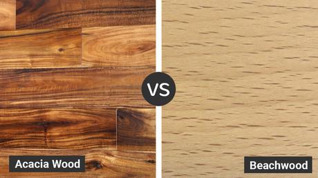Acacia Wood Comparison: Differences and Similarities of Acacia vs Woods Beechwood vs Acacia Wood
