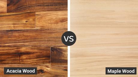 Acacia Wood Comparison: Differences and Similarities of Acacia vs Woods Maple Vs Acacia Wood