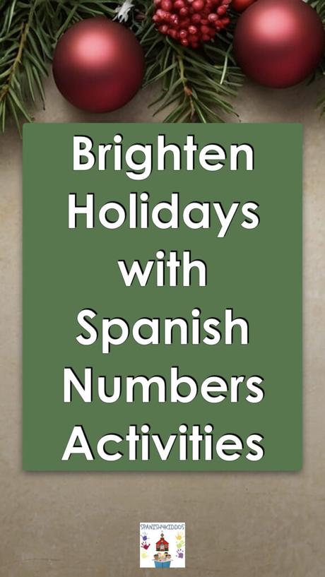 Creative Ways to Learn Spanish Numbers During the Holiday Season Creative Ways to Learn Spanish Numbers During the Holiday Season