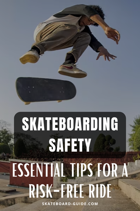Skateboarding Safety: Essential Tips for a Risk-Free Ride Skateboarding Safety