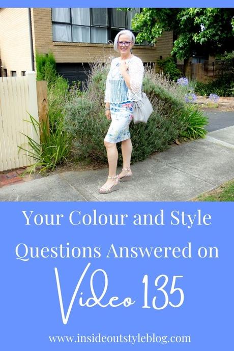 Your Colour and Style Questions Answered on Video: 135