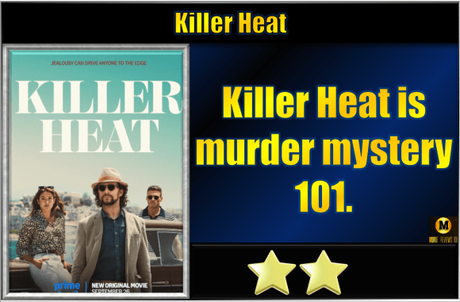 Killer Heat (2024) Movie Review Killer Heat (2024) Movie Review