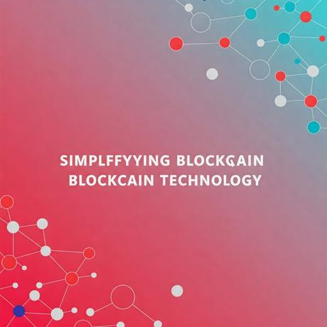 Blockchain Simplified Blockchain Simplified