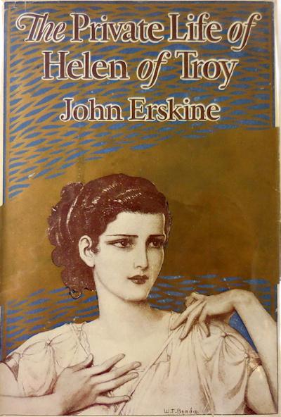 The Private Life of Helen of Troy (1925) by John Erskine