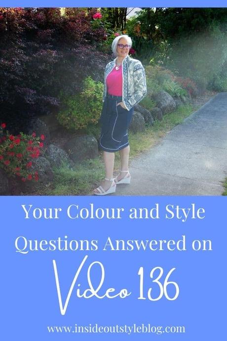 Your Colour and Style Questions Answered on Video: 136