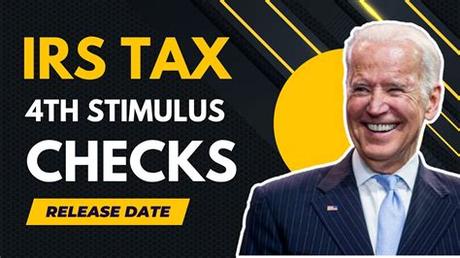 Expectations rise for the 4th Stimulus Check Release Date in 2022 as Americans continue to face economic challenges 4th Stimulus Check Release Date 2022