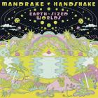 Mandrake Handshake: Earth-Sized Worlds Mandrake Handshake: Earth-Sized Worlds