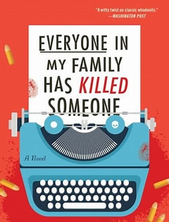 Everyone in My Family Has Killed Someone