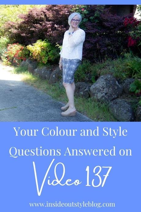 Your Colour and Style Questions Answered on Video: 137
