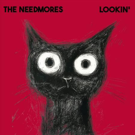 The Needmores: Lookin'