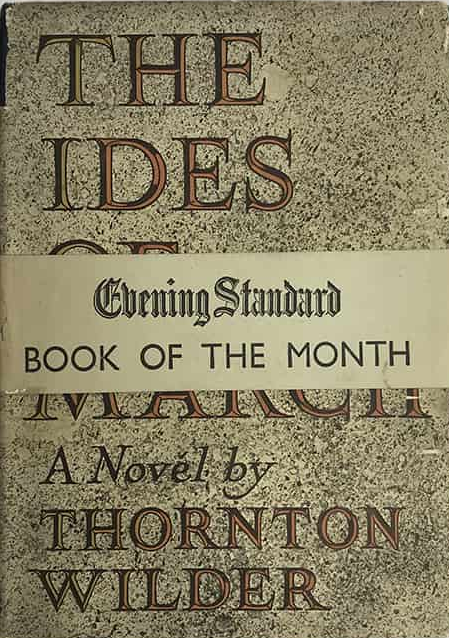 The Ides of March (1948) by Thornton Wilder