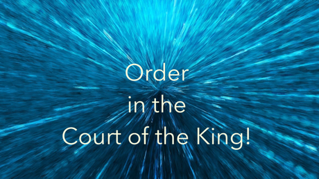 Order in the Court of the King! (Tongues-3)