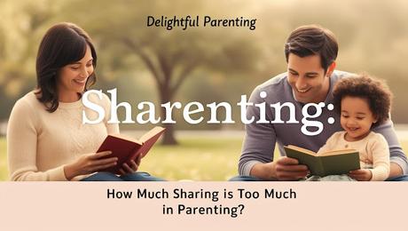 sharenting versus sharing by parents sharenting versus sharing by parents