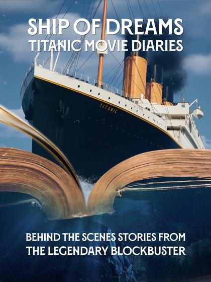Ship of Dreams: Titanic Movie Diaries – Release News Ship of Dreams: Titanic Movie Diaries – Release News