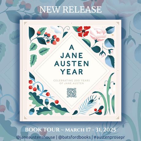 A YEAR IN JANE AUSTEN'S WORLD: AN INTERVIEW WITH SOPHIE REYNOLDS OF THE JANE AUSTEN'S HOUSE