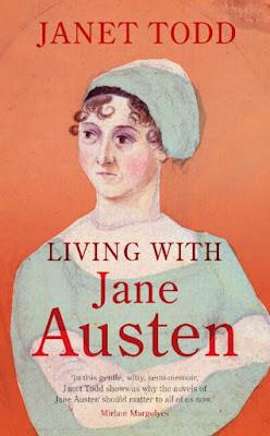 LIVING WITH JANE AUSTEN: A CONVERSATION WITH JANET TODD LIVING WITH JANE AUSTEN: A CONVERSATION WITH JANET TODD