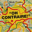 Nick Frater: Nick Frater: Contraire!