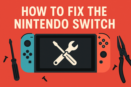 How to Fix the Nintendo Switch 5 How to Fix the Nintendo Switch