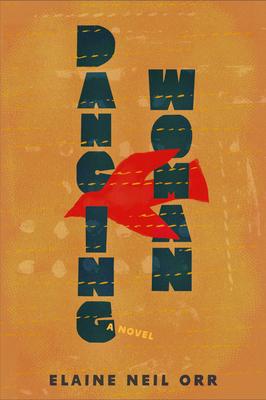 Dancing Woman By Elaine Neil Orr Cover Image