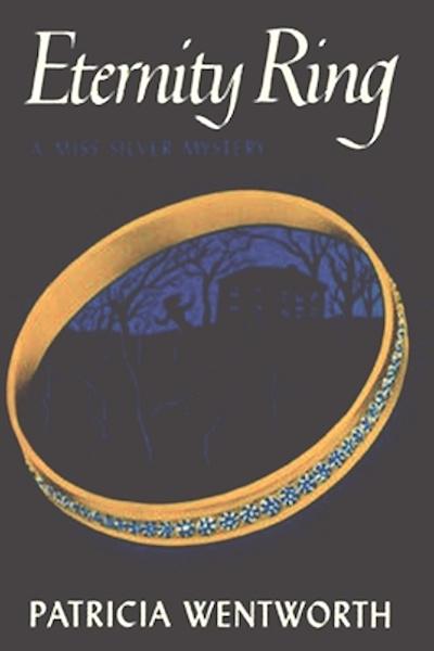 Eternity Ring (1950) by Patricia Wentworth