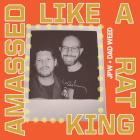 JPW & Dad Weed: Amassed Like a Rat King JPW & Dad Weed: Amassed Like a Rat King