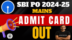 SBI Probationary Officer PO Mains Admit Card 2025 SBI Probationary Officer PO Mains Admit Card 2025