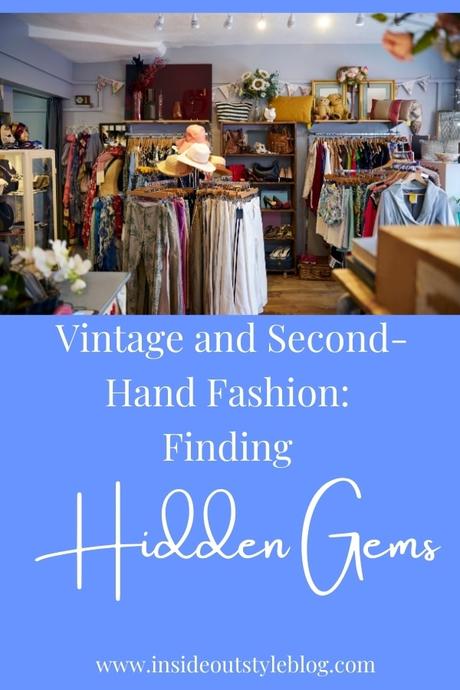 Vintage and Second-Hand Fashion: Finding Hidden Gems