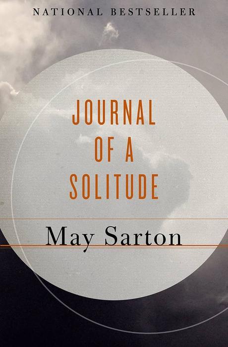 Journal of a Solitude: Sarton, Rage and Creativity