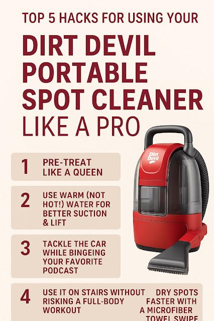 Top 5 Hacks for Using Your Dirt Devil Portable Spot Cleaner Like a Pro (Who Doesn’t Have Time for Nonsense) Image: Dirt Devil Portable Spot Cleaner, for Carpet and Upholstery, Stain Remover