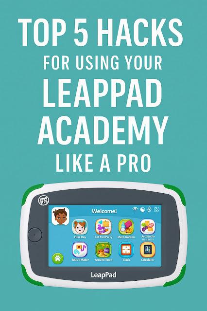 Top 5 Hacks for Using Your LeapFrog® LeapPad® Like a Kid-Whispering Pro
