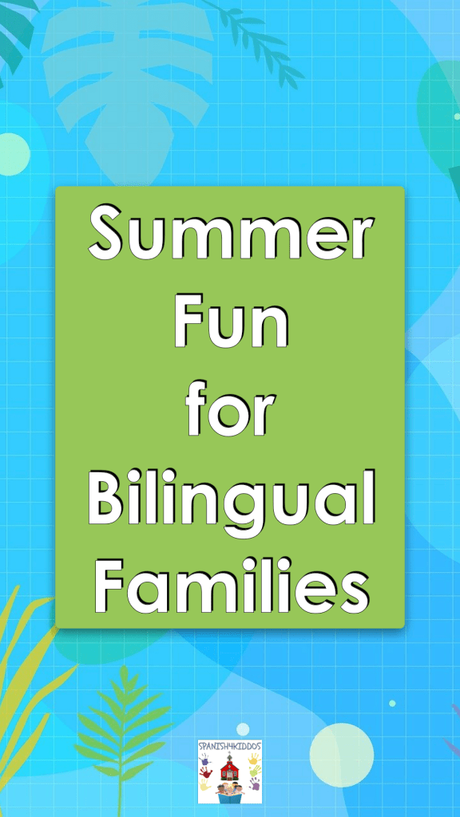 Summer Learning Themes for Bilingual Teaching