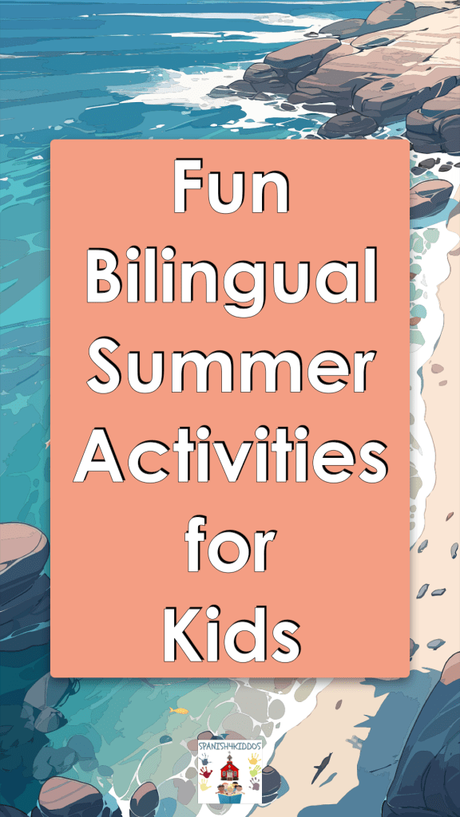 Summer Learning Themes for Bilingual Teaching