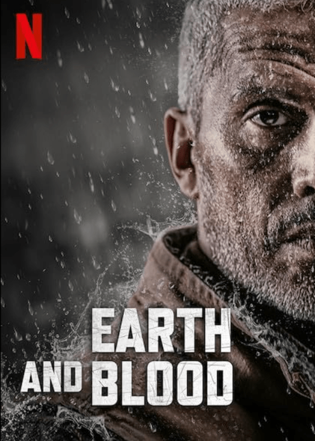Earth and Blood (2020) Movie Review