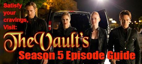 The Vault’s True Blood Season 5 Episode Guide Is Now Online