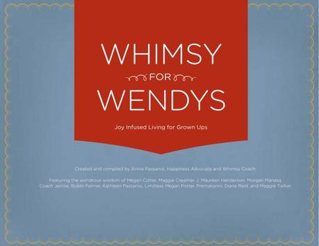 Whimsy for Wendys: Joy-Infused Living for Grown Ups  [eBook Review and Giveaway]: