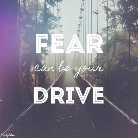 Your Greatest Fear Can Be Your Most Powerful Motivation