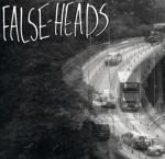 False Heads: Tunnel Vision