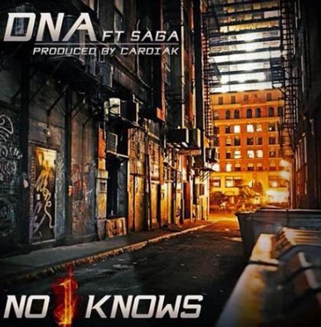 New Music: @DNA_GTFOH Ft. Saga “No 1 Knows” Prod. Cardiak