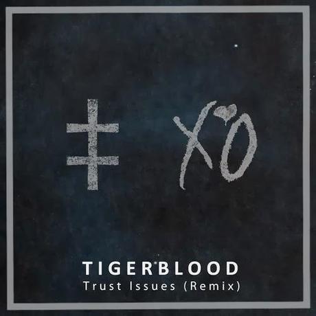 TIGERBLOOD remixes The Weeknd
