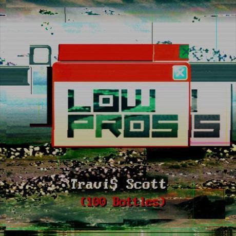 Low Pros - 100 Bottles