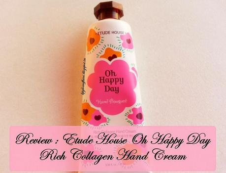 ♥ Review : Etude House Oh Happy Day Rich Collagen Hand Cream ♥