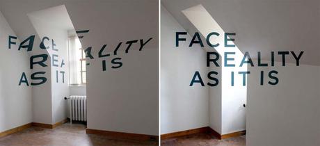 Face Reality As It Is, Anamorphic Typography
