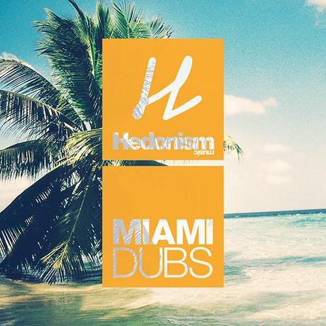 Hedonism Music - new EP Miami Dubs