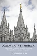 Joseph Smith’s Tritheism