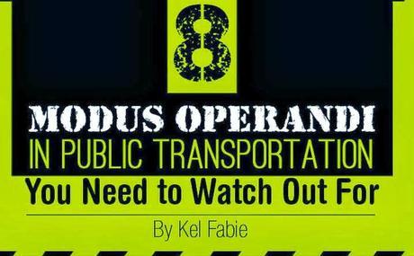 Traveler's Warning : Modus Operandi in Public Transportation